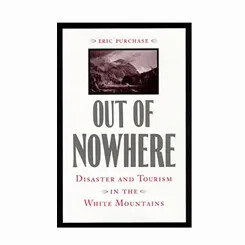 Book cover of Out of Nowhere by Eric Purchase, featuring a mountain scene.