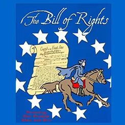 A rider on horseback carrying the U.S. Bill of Rights, surrounded by white stars on a blue background, with the title "The Bill of Rights" and the phrase "Preserving Our Freedom Then and Now."